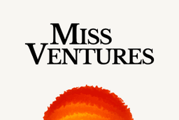 Miss Ventures
